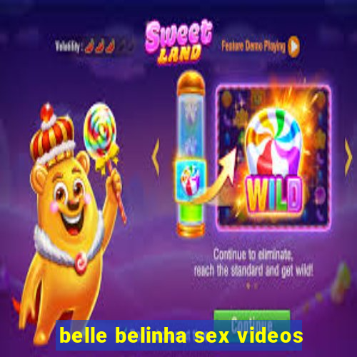 belle belinha sex videos